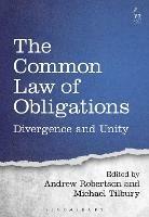 The Common Law of Obligations: Divergence and Unity