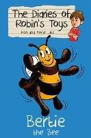 Bertie the Bee - Ken Lake,Angie Lake - cover