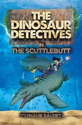 The Dinosaur Detectives in The Scuttlebutt - Stephanie Baudet - cover