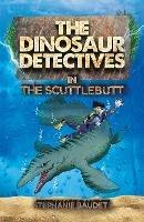 The Dinosaur Detectives in The Scuttlebutt - Stephanie Baudet - cover