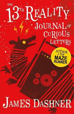 The Journal of Curious Letters: 13th Reality - James Dashner - cover