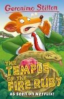The Temple Of The Fire Ruby - Geronimo Stilton - cover