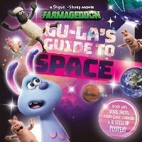Lu-La's Guide to Space (A Shaun the Sheep Movie: Farmageddon Official Book) - Sweet Cherry Publishing,Aardman Animations - cover