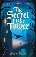 The Secret in the Tower - Andrew Beattie - cover