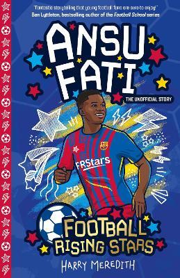 Football Rising Stars: Ansu Fati - Harry Meredith - cover