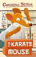 Geronimo Stilton: The Karate Mouse - Geronimo Stilton - cover