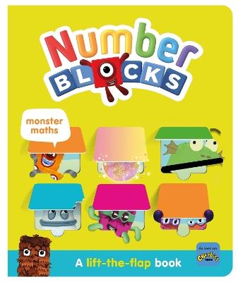 Numberblocks Monster Maths: A Lift the Flap Book - Numberblocks,Sweet Cherry Publishing - cover