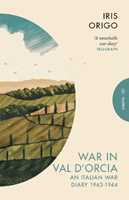 Libro in inglese War in Val d'Orcia: An Italian War Diary 1943-1944 Iris Origo
