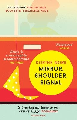 Mirror, Shoulder, Signal - Dorthe Nors - cover