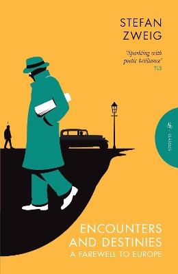 Encounters and Destinies: A Farewell to Europe - Stefan Zweig - cover