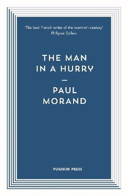 The Man in a Hurry - Paul Morand - cover