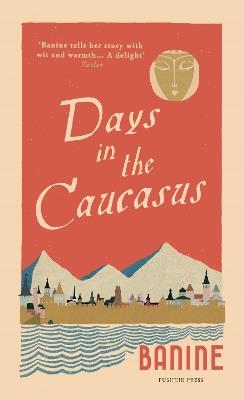 Days in the Caucasus - Banine - cover