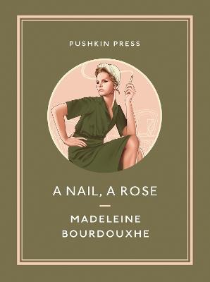 A Nail, A Rose - Madeleine Bourdouxhe - cover