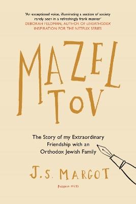 Mazel Tov: The Story of My Extraordinary Friendship with an Orthodox Jewish Family - J.S Margot - cover