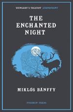 The Enchanted Night: Selected Tales