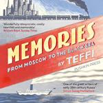 Memories – From Moscow to the Black Sea