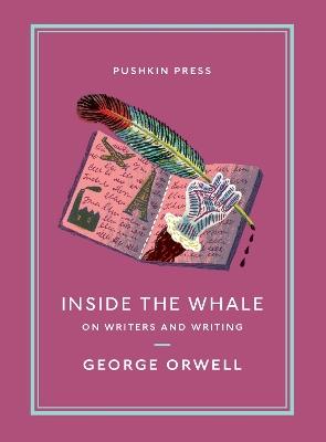 Inside the Whale: On Writers and Writing - George Orwell - cover