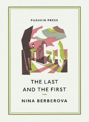 The Last and the First - Nina Berberova - cover