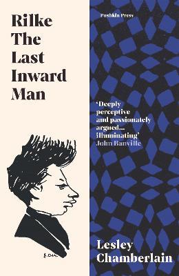 Rilke: The Last Inward Man - Lesley Chamberlain - cover