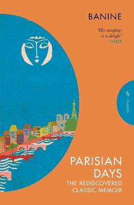 Parisian Days: The Rediscovered Classic Memoir - Banine - cover