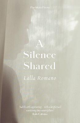 A Silence Shared - Lalla Romano - cover
