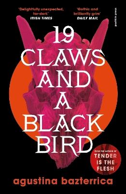Nineteen Claws and a Black Bird - Agustina Bazterrica - cover