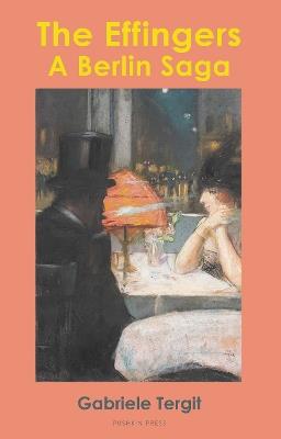 The Effingers: A Berlin Saga - Gabriele Tergit - cover
