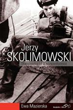 Jerzy Skolimowski: The Cinema of a Nonconformist