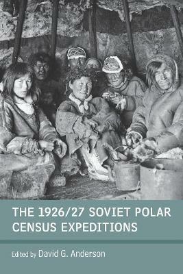 The 1926/27 Soviet Polar Census Expeditions - cover