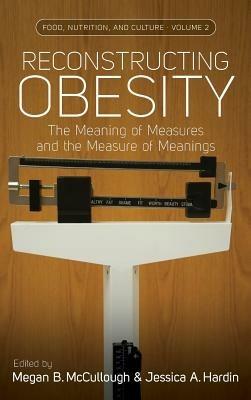 Reconstructing Obesity: The Meaning of Measures and the Measure of Meanings - cover