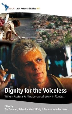 Dignity for the Voiceless: Willem Assies's Anthropological Work in Context - cover