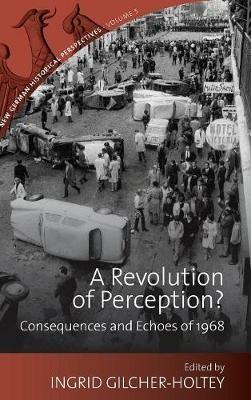 A Revolution of Perception?: Consequences and Echoes of 1968 - cover