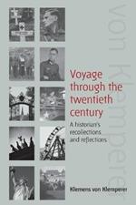 Voyage Through the Twentieth Century: A Historian's Recollections and Reflections