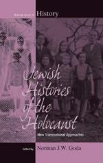 Jewish Histories of the Holocaust: New Transnational Approaches