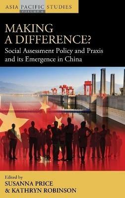 Making a Difference?: Social Assessment Policy and Praxis and its Emergence in China - cover