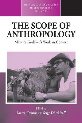 The Scope of Anthropology: Maurice Godelier's Work in Context - cover