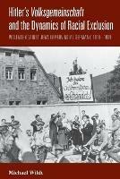 Hitler's <i>Volksgemeinschaft</i> and the Dynamics of Racial Exclusion: Violence against Jews in Provincial Germany, 1919-1939