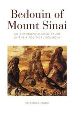 Bedouin of Mount Sinai: An Anthropological Study of their Political Economy