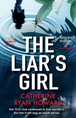 The Liar's Girl - Catherine Ryan Howard - cover