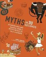 Myths in 30 Seconds