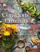 Conscious Creativity: Look, Connect, Create - Philippa Stanton - cover