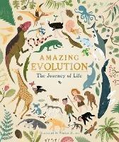 Amazing Evolution: The Journey of Life - Anna Claybourne - cover