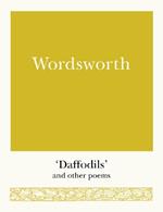 Wordsworth: 'Daffodils' and Other Poems
