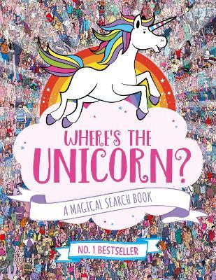 Where's the Unicorn?: A Magical Search and Find Book - Sophie Schrey,Jonny Marx - cover
