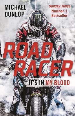 Road Racer: It's in My Blood - Michael Dunlop - cover