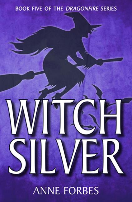 Witch Silver - Anne Forbes - ebook