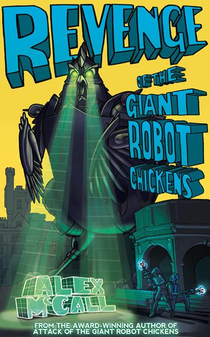 Revenge of the Giant Robot Chickens - Alex McCall - ebook