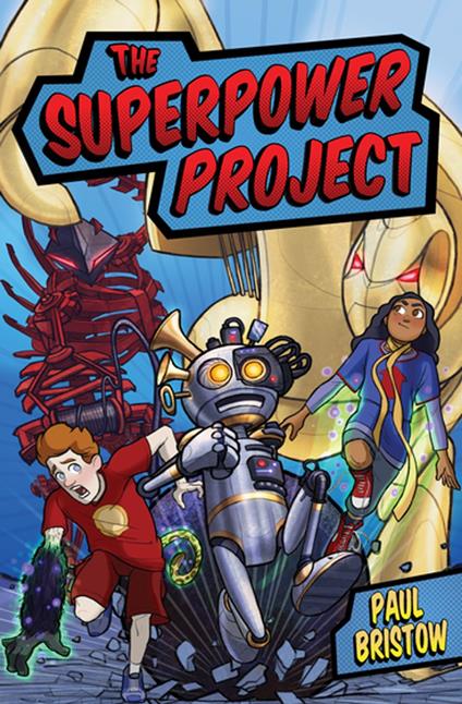 The Superpower Project - Paul Bristow - ebook