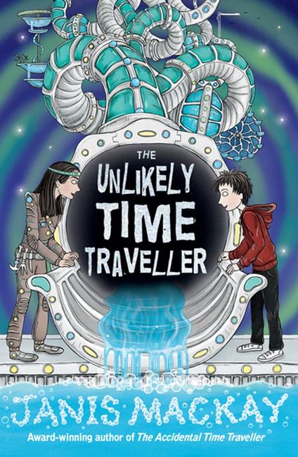 The Unlikely Time Traveller - Janis Mackay - ebook