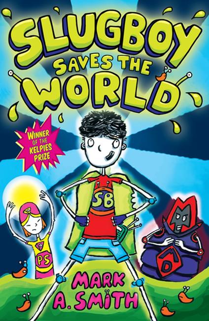Slugboy Saves the World - Mark Smith - ebook